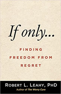 <a href=14625496756382.html Only…Finding Freedom from Regret</em></a> (The Guilford Press, 2022, 246 pages).
